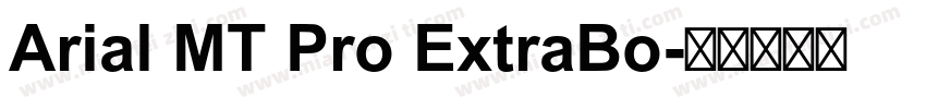 Arial MT Pro ExtraBo字体转换